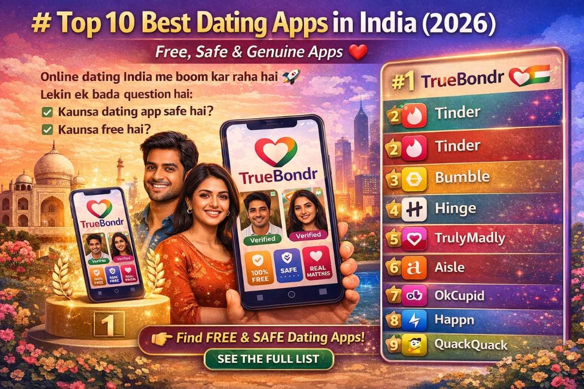 Top 10 Best Dating Apps in India (2026) – Free, Safe & Genuine Apps Top 10 Best Dating Apps in India (2026) – Free, Safe & Genuine Apps